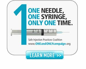 One Needle, One Syringe, One Time